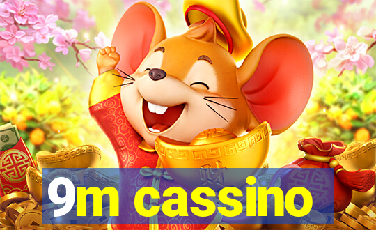 9m cassino